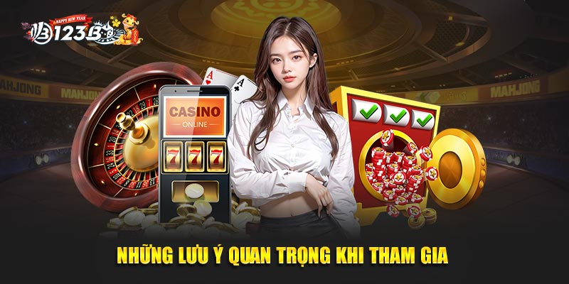 Các chú ý quan trọng khi trải nghiệm