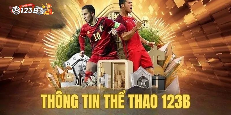 Sơ lược thông tin về thể thao 123B