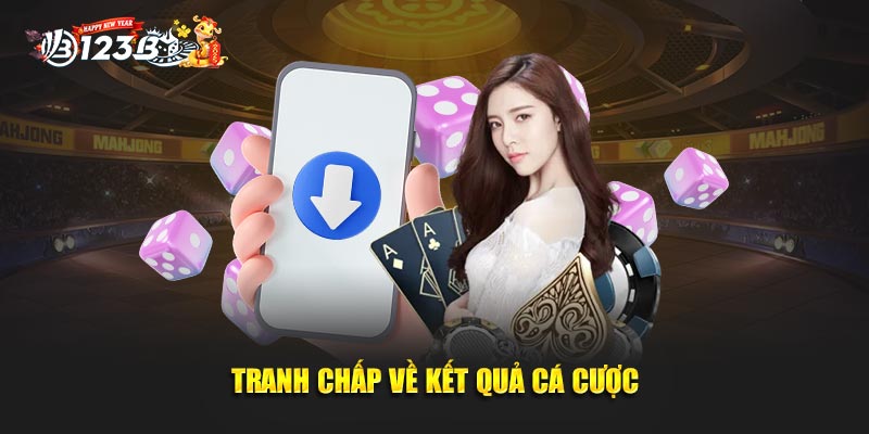 Tranh chấp về kết quả cá cược